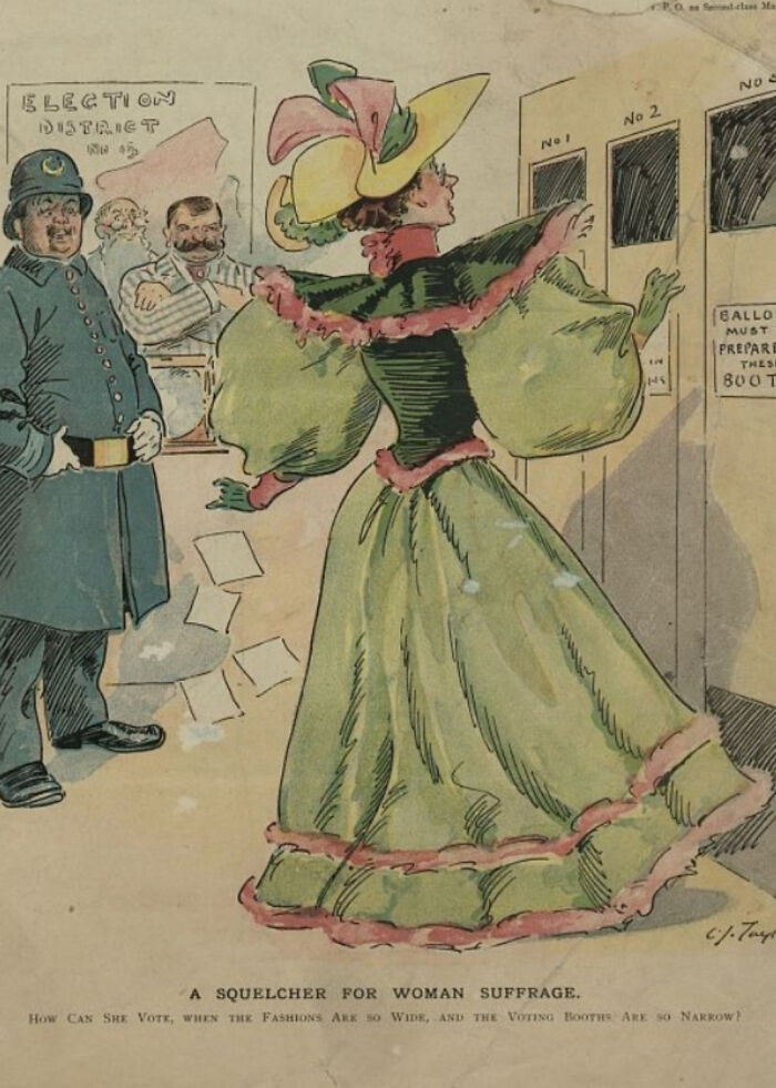 "How Can She Vote When The Fashions Are So Wide, And The Voting Booths Are So Narrow?", Us, 1894"