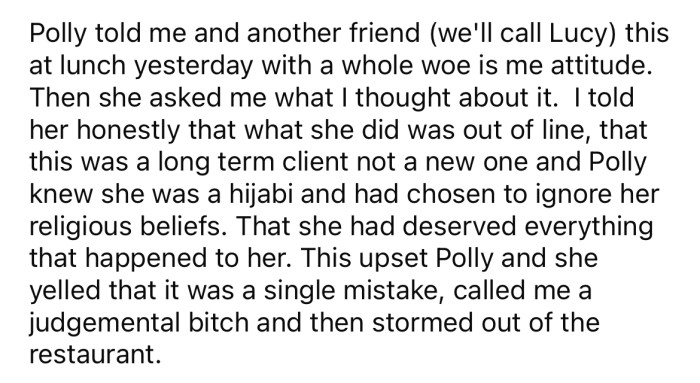 After the woman complained, Polly was fired. The OP told Polly she was out of line and deserved what she got.