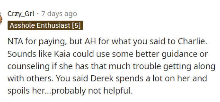 Some people are telling him that he's in the wrong for what he said to Charlie and how they're treating the granddaughter.