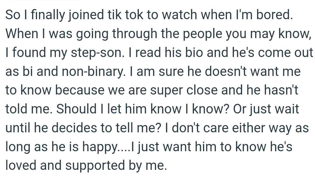 The OP just wants him to know that he's loved and supported by her