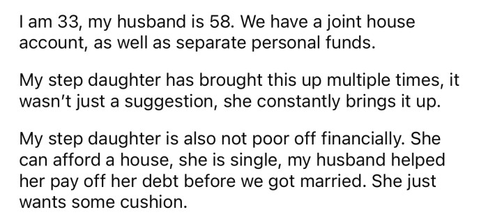 The stepdaughter constantly brings up the money, and it's starting to become more than a suggestion.