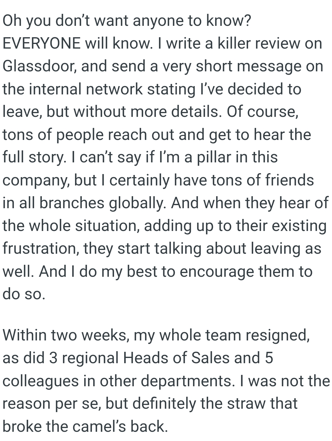 The OP can’t say if he's the pillar in the company, but he certainly has tons of friends