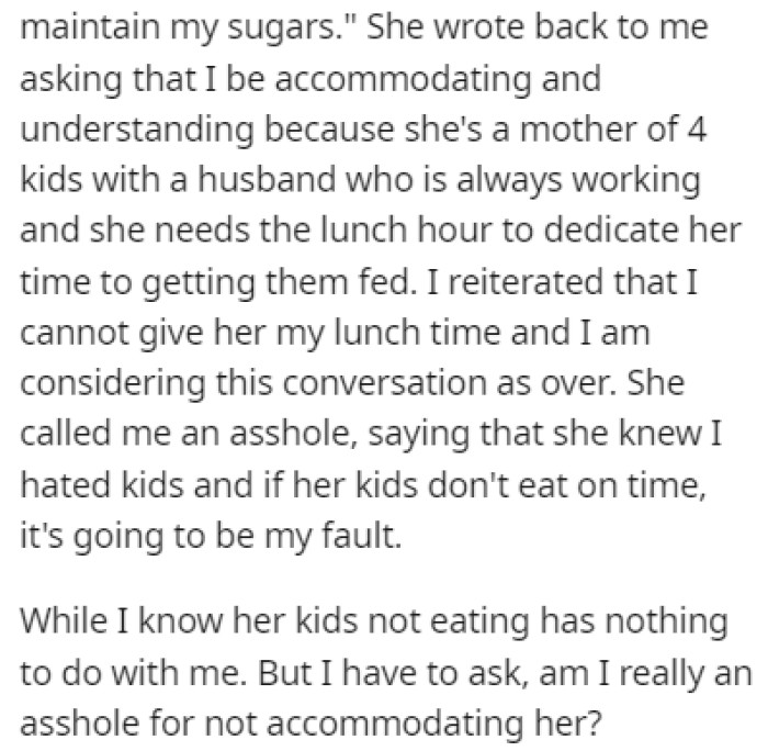 OP had to refuse the coworker's request, but she wasn't happy with that decision