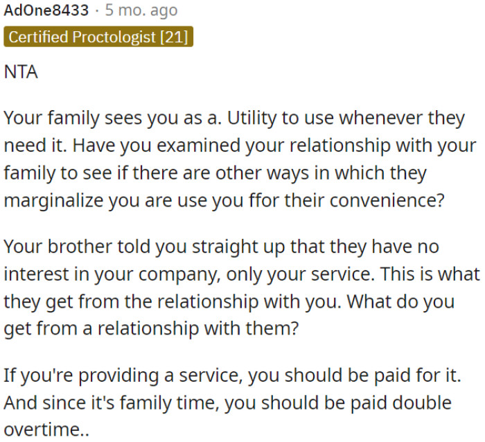 OP's brother made it clear they're only interested in OP's service, not her company.