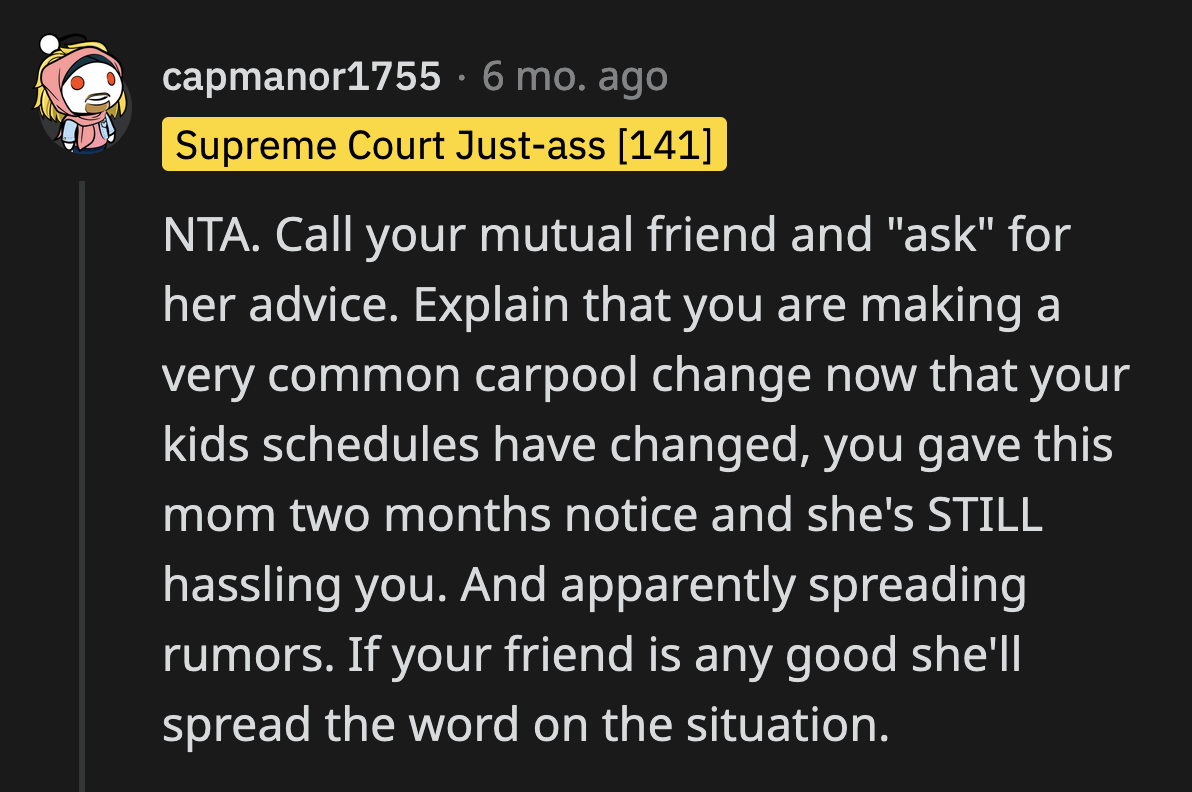 This could be the best solution if OP doesn't want to be directly involved in the drama.