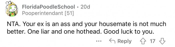 Both the ex and the housemate are a-holes.