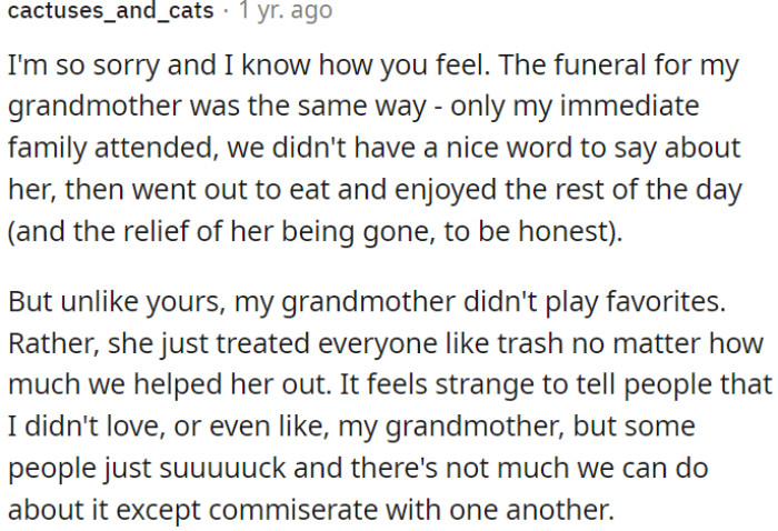 It's odd to admit not having affection for a family member, but sometimes people are difficult to deal with, and all we can do is find solace in sharing these experiences with others who understand.