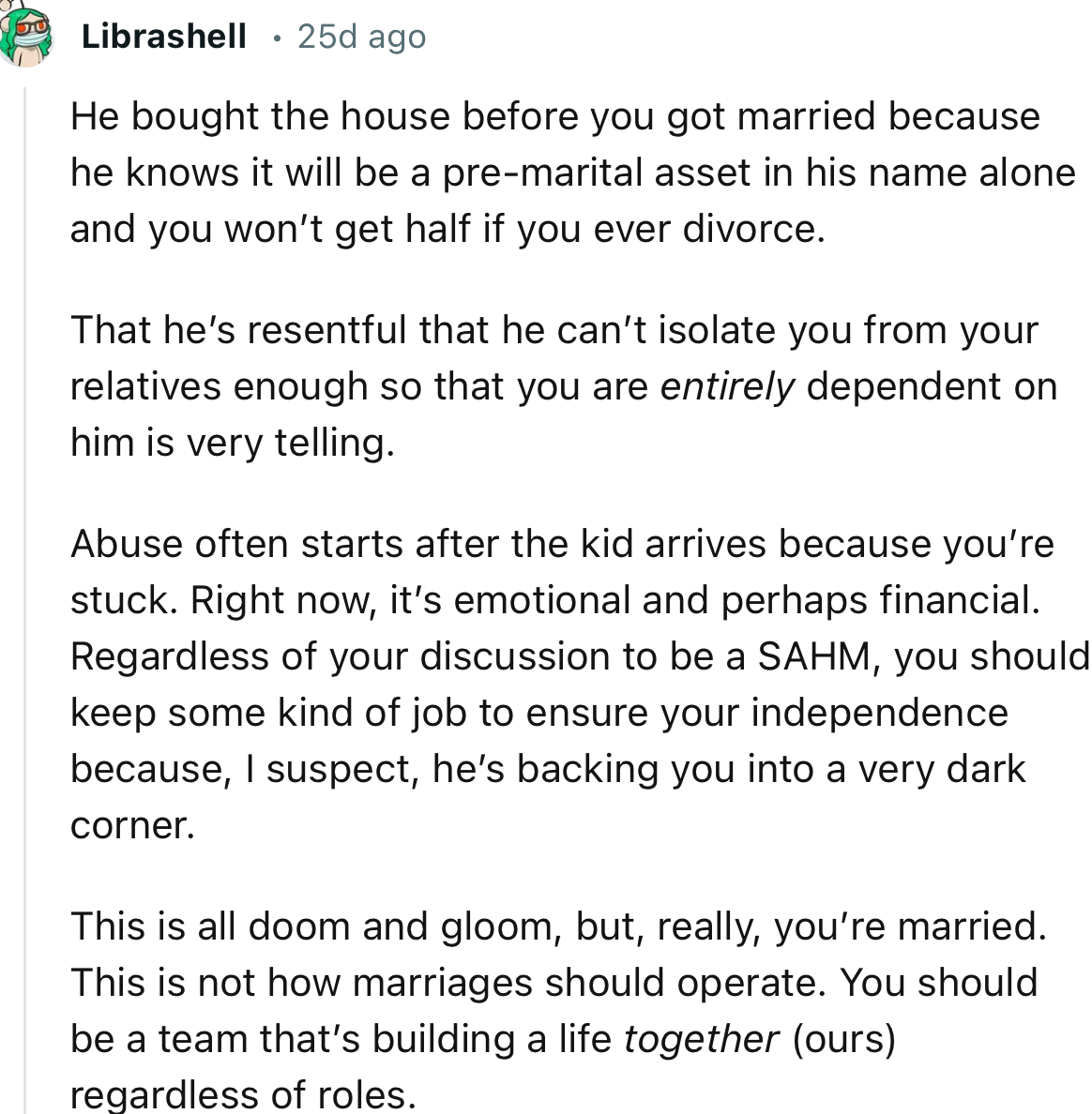 “This is not how marriages should operate. You should be a team that’s building a life together regardless of roles.”