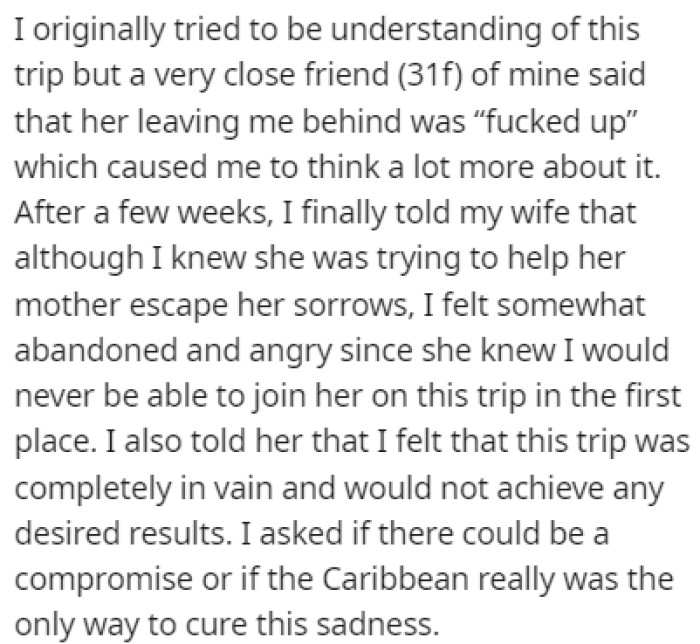 OP tried to be understanding but then his friend pointed out that it's not fair