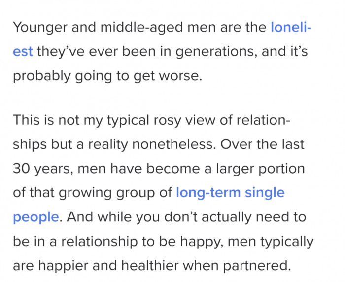 Essentially, the majority of single men are affected by this and will continue to be