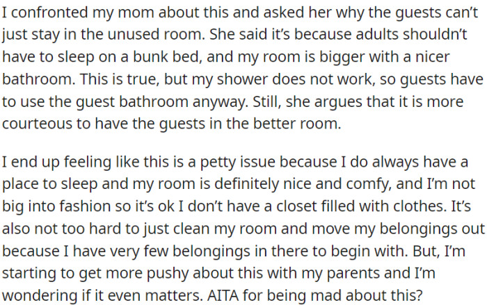 OP is upset because her parents are using her room for guests, but the parents argue that it's more courteous to provide guests with a better room