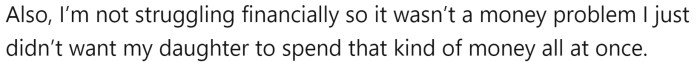 Although OP is not struggling financially, she wanted her daughter to be mindful of her spending habits and learn financial responsibility.