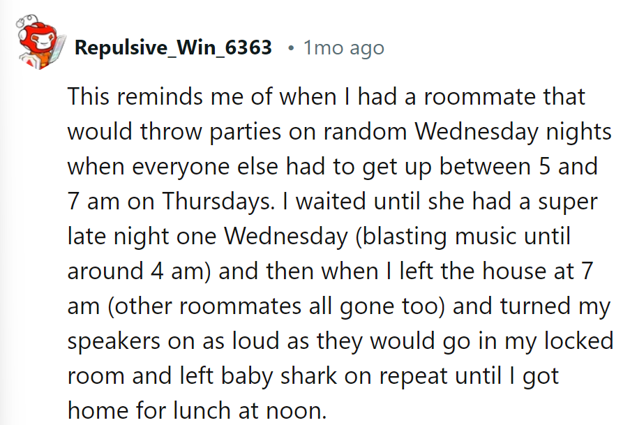 Roommate's party antics inspired a symphony of 'Baby Shark' at 7 a.m. Revenge, served with a side of catchy tunes!