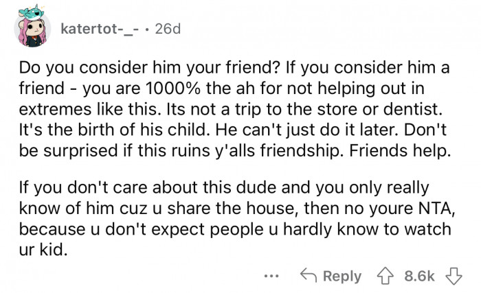 It all depends on the kind of relationship OP has with his roommate.