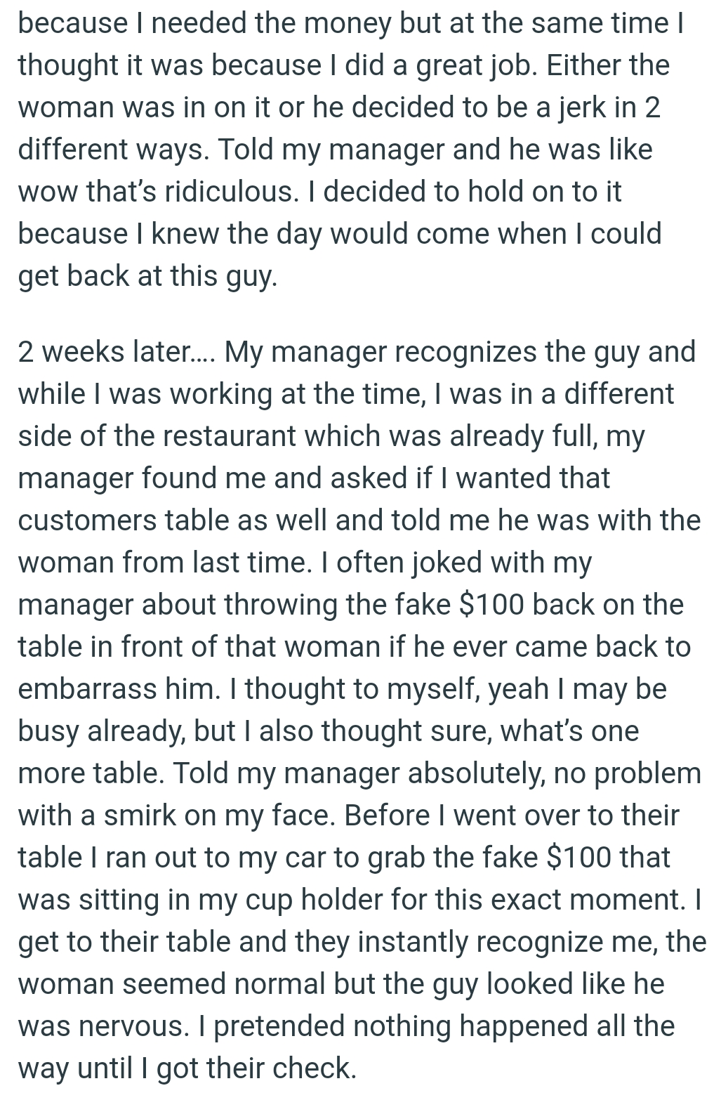 Throwing the fake $100 back on the table in front of that woman