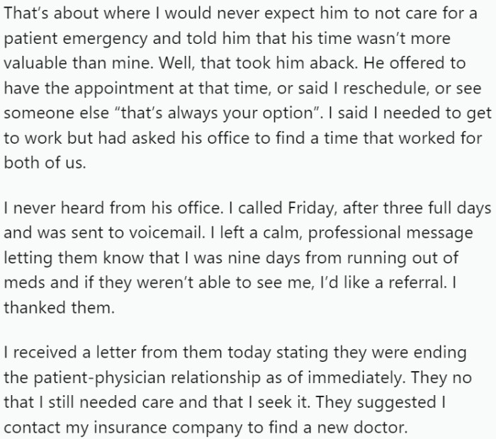 The latest episode involved the psychiatrist being 30 minutes late for a 15-minute appointment