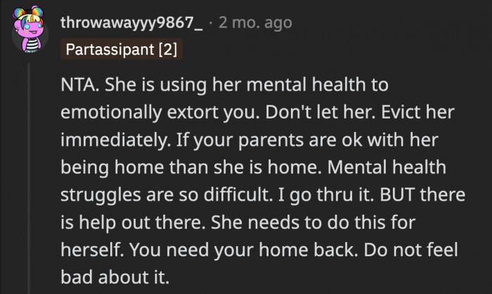 OP is having a hard time standing up for what she needs, and if she doesn’t consider evicting her, it would go on