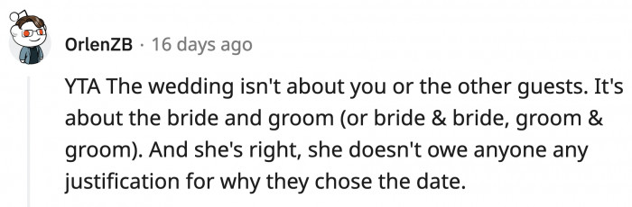 The bride did explain why they picked the specific date, but the reason is not good enough for OP.