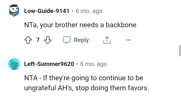 The OP should stop doing them favors if they're going to be ungrateful