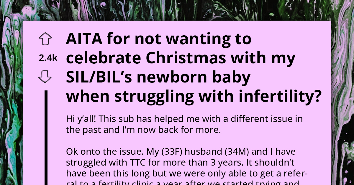 Redditor Asks If She's An A**hole For Not Wanting To Spend Christmas With Newborn Baby While Struggling With Infertility