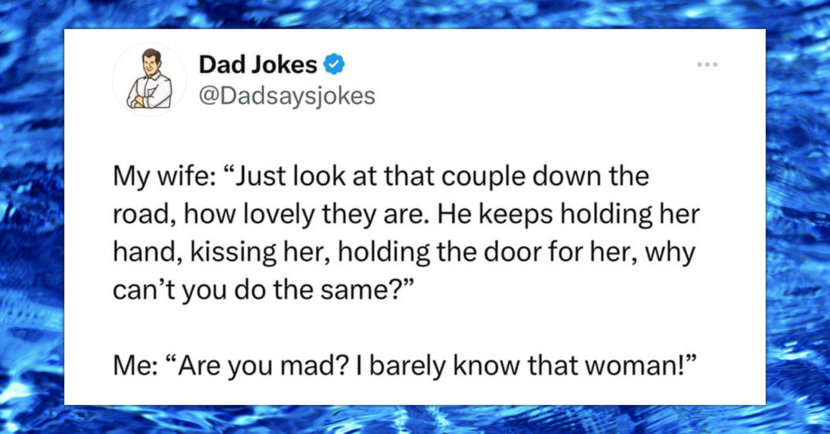 27 Hilarious Dad Jokes Guaranteed To Make The Whole Family Laugh