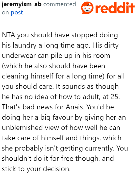 The moment her son became an adult, she should've stopped doing the chores he was supposed to be responsible for.