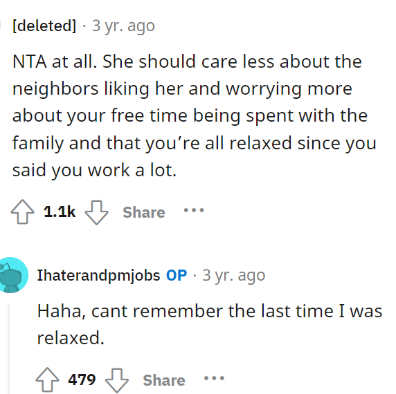 Yep, obviously it's more important to have your family and husband than to worry about the neighbors.