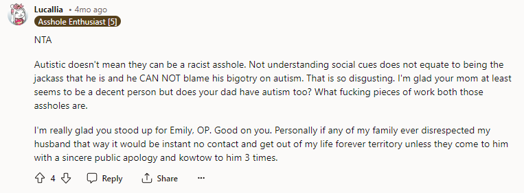 Autistic doesn't mean they can be a racist asshole.