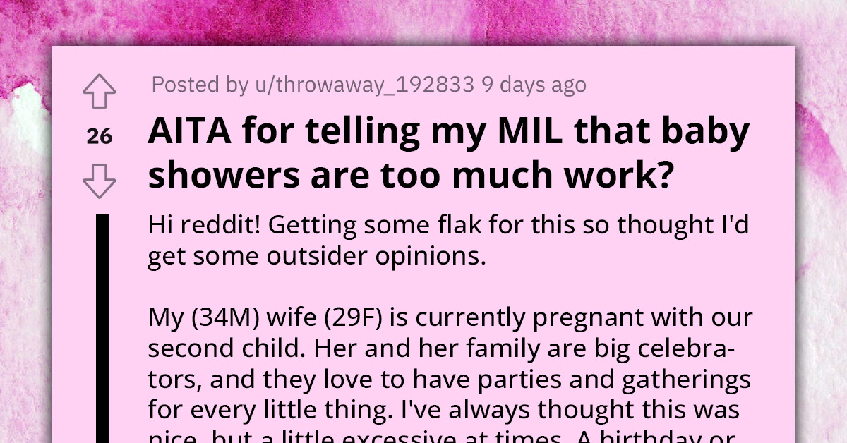 Husband Doesn't Want to Host a Baby Shower for His Wife Because It's Too Much Work