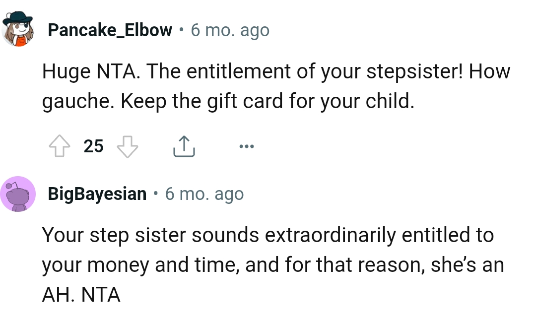 OP's stepsister sounds extraordinarily entitled