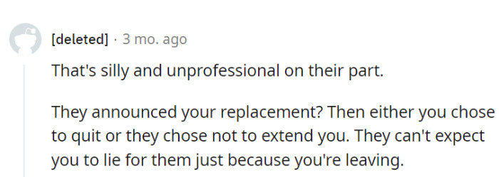 Expecting OP to lie when their replacement is announced is as unconvincing as a rubber crutch. The truth should prevail.