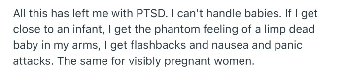 All These Have Left OP With PTSD. In Fact, She Finds It Difficult to Be Around Pregnant Women and Babies
