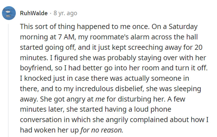 It's a classic case of alarm-induced roommate drama...