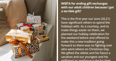 Mother Gets Upset Over A Horrible Gift And Decides To Cancel Her Family's Future Gift-Exchanging Tradition