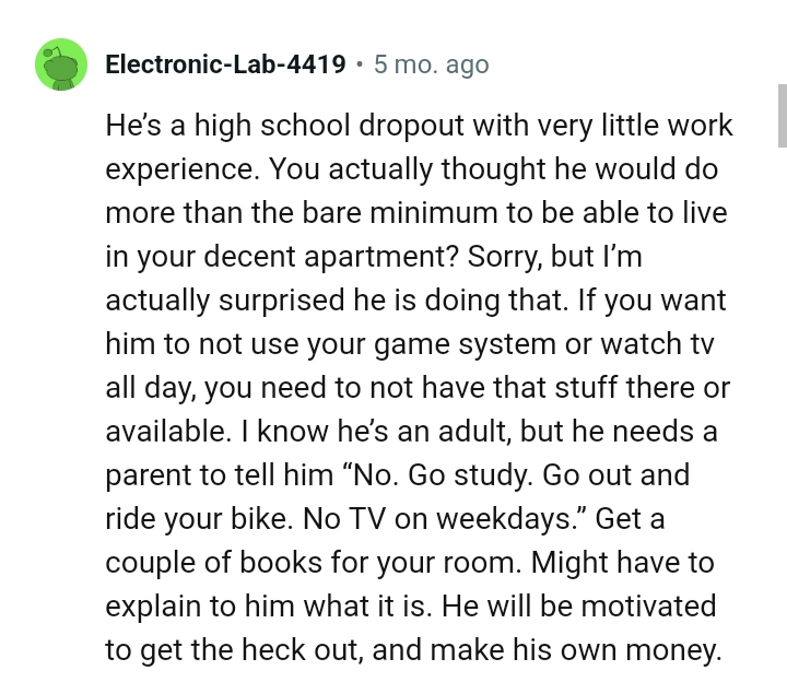 He's an adult, but he needs a parent to tell him