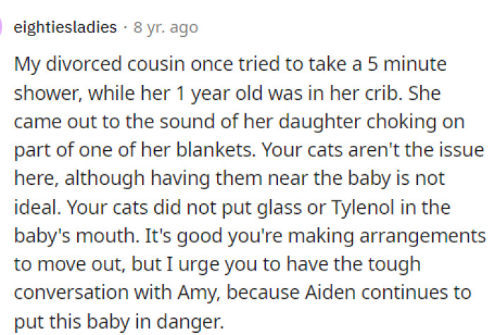 This definitely goes to show that someone will have to stay with the baby all the time, and obviously, they are being irresponsible.