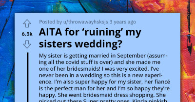 Jealous Bride Bans Her Teen Sister From Bridesmaid Duties Because Of Her Figure And Blames Her For Ruining Her Wedding