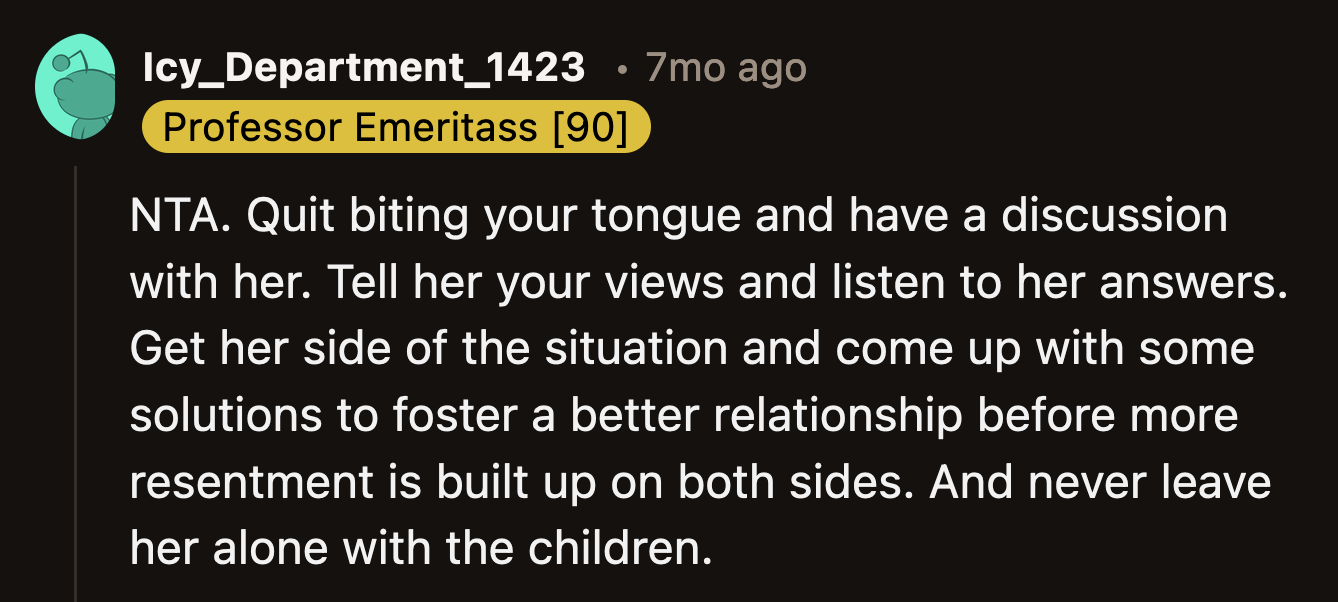 However, if OP isn't willing to rock the boat, she has to tolerate her mom's complaints for a while.