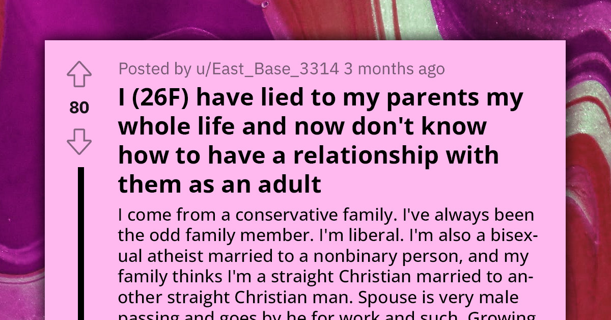 26-Year-Old Woman Wonders How To Establish Good Relationship With Parents After Lying To Them Her Whole Life