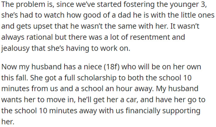 The issue is that since OP and her husband started fostering the younger children, Emilia has been feeling upset about how good of a dad he is with them compared to how he was with her.