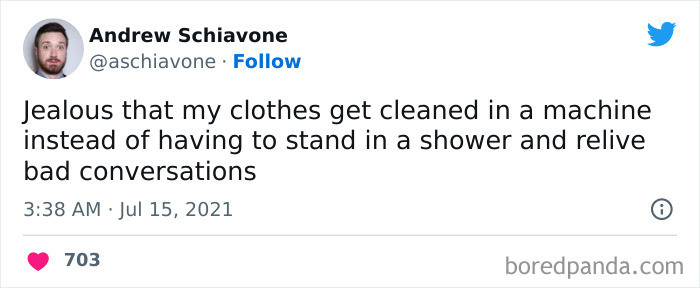 9. I Do My Greatest Confrontational Conversational Work In The Shower, Though