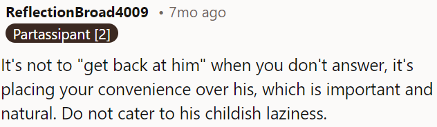 Ignoring him isn't about revenge; it's prioritizing OP's needs over his brother's immature behavior.