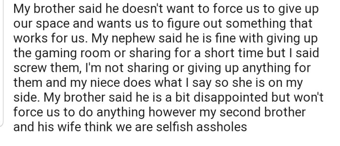 OP is not interested in making room for the brother that abandoned him. But their half-brother is clearly not impressed by this show of 