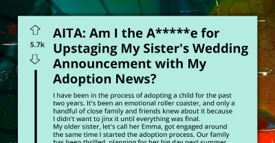 Family Is Divided On Who To Support As Woman "Upstages" Her Sister's Wedding Announcement