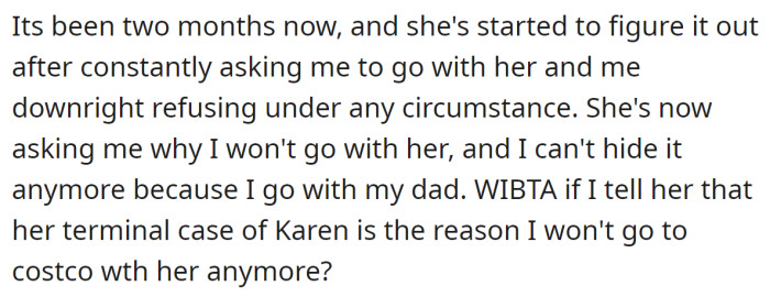 Now, the OP wonders if they should try to explain to their mother the problem once again.