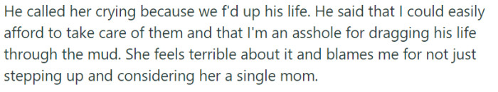 Emotionally distraught, the father called her in tears, blaming them for the upheaval in his life and accusing the partner of being an inconsiderate 