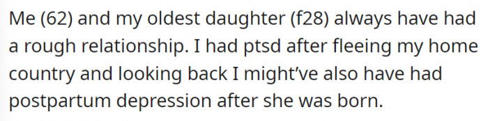 OP admits that she and her daughter do not have a good relationship. She states her reasons.