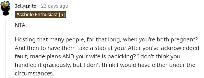 Hosting that many people for that long when they are both pregnant