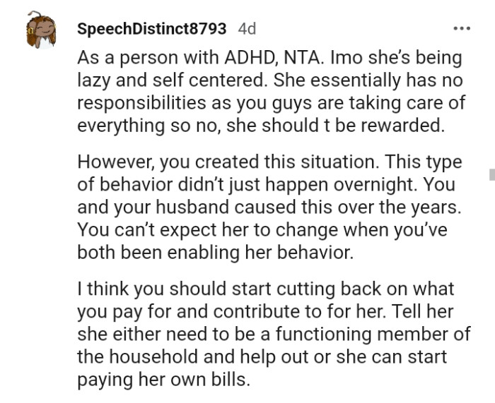 This Redditor believes the OP's daughter's attitude didn't just happen overnight.