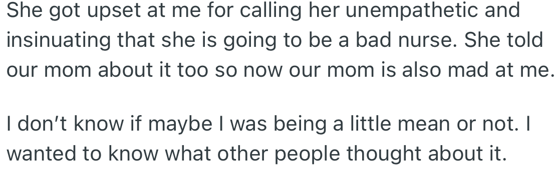 OP’s Statement Upset Her Sister, Who Reported the Incident to Their Mom, Who Is Also Upset with OP.